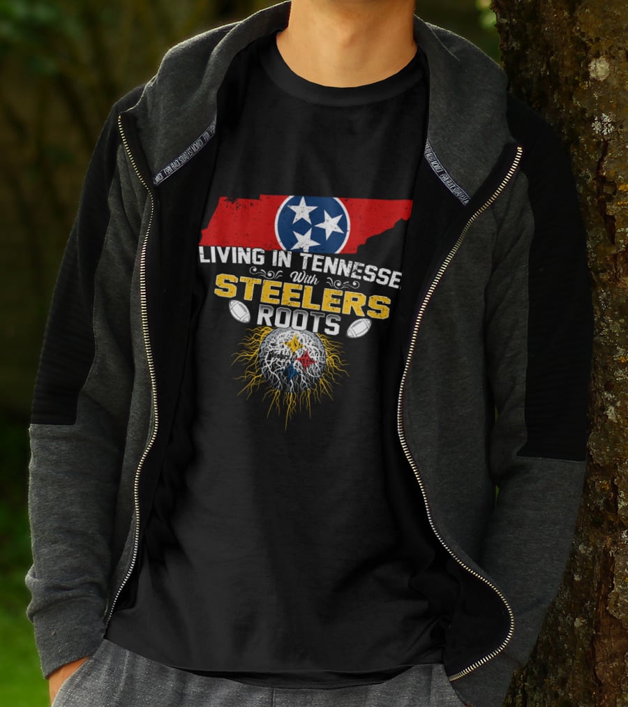 Living In Tennessee With Steelers Roots T-Shirt