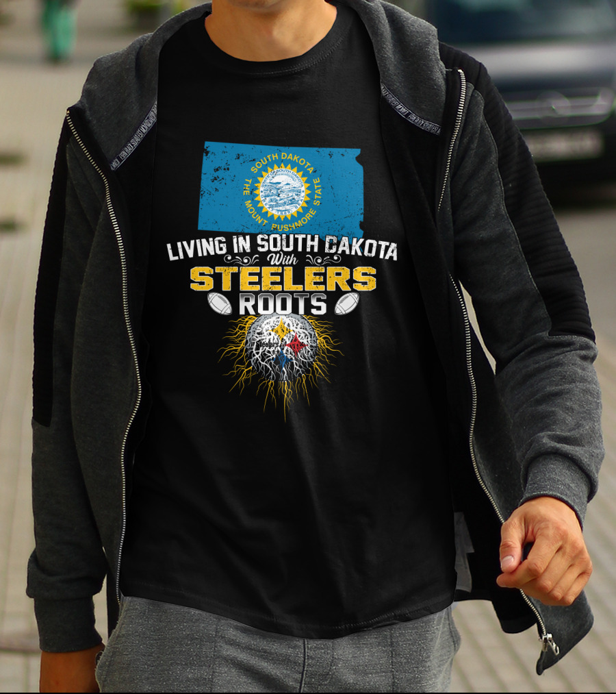 Living In South Dakota With Steelers Roots T-Shirt