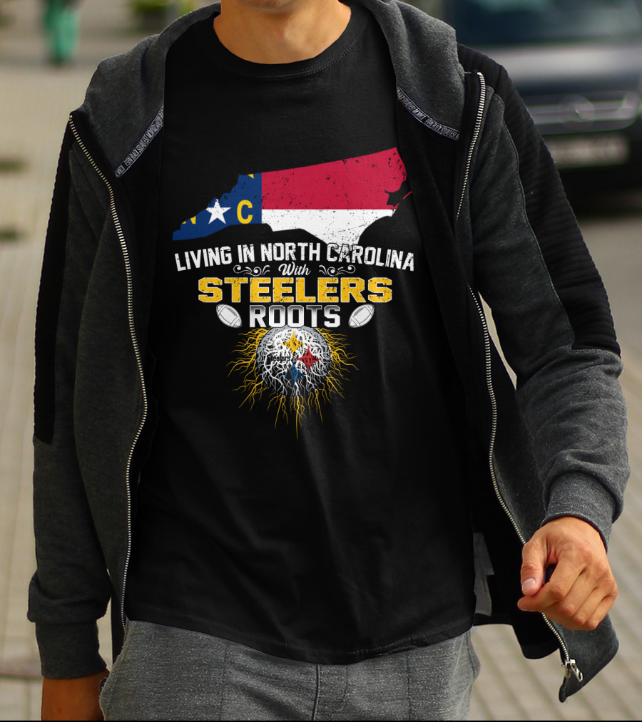 Living In North Carolina With Steelers Roots T-Shirt