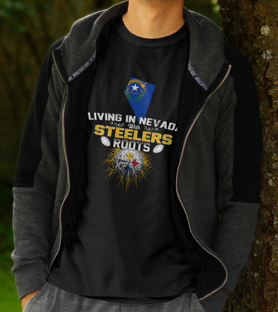 Living In Nevada With Steelers Roots T-Shirt