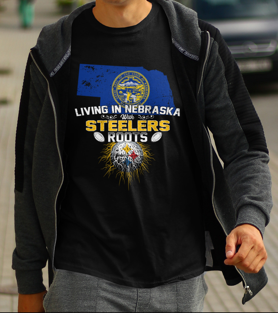 Living In Nebraska With Steelers Roots T-Shirt