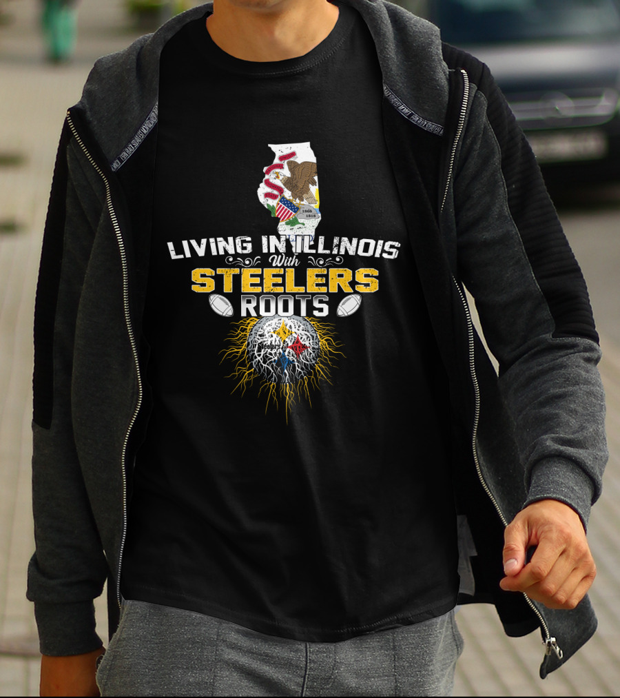 Living In Illinois With Steelers Roots T-Shirt