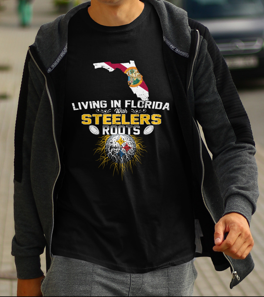 Living In Florida With Steelers Roots T-Shirt