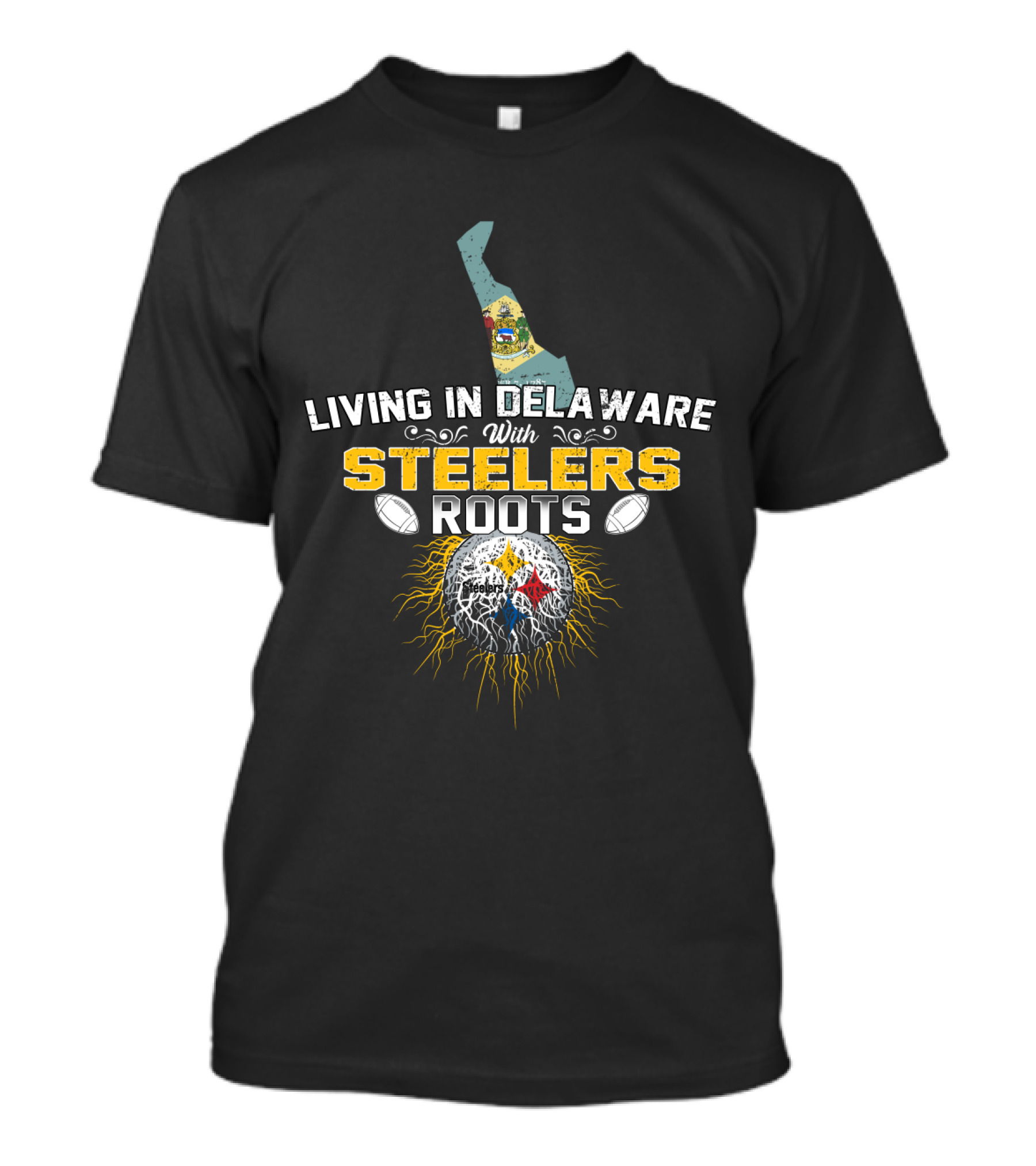 Living In Delaware With Steelers Roots T-Shirt
