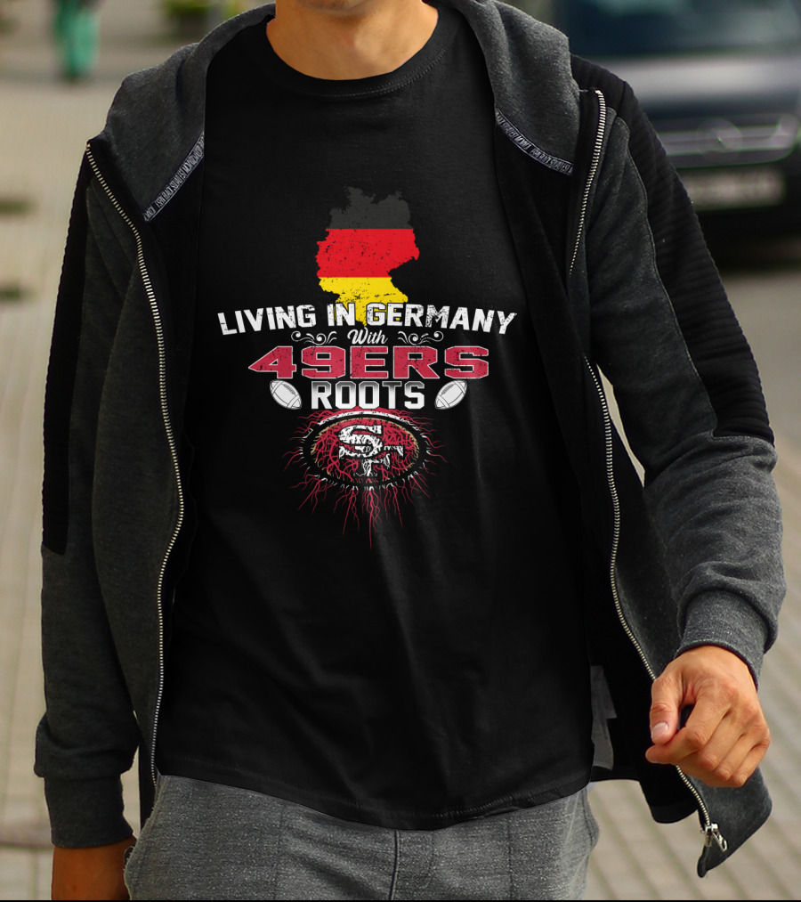 Living In Germany With 49ers Roots Map T-Shirt