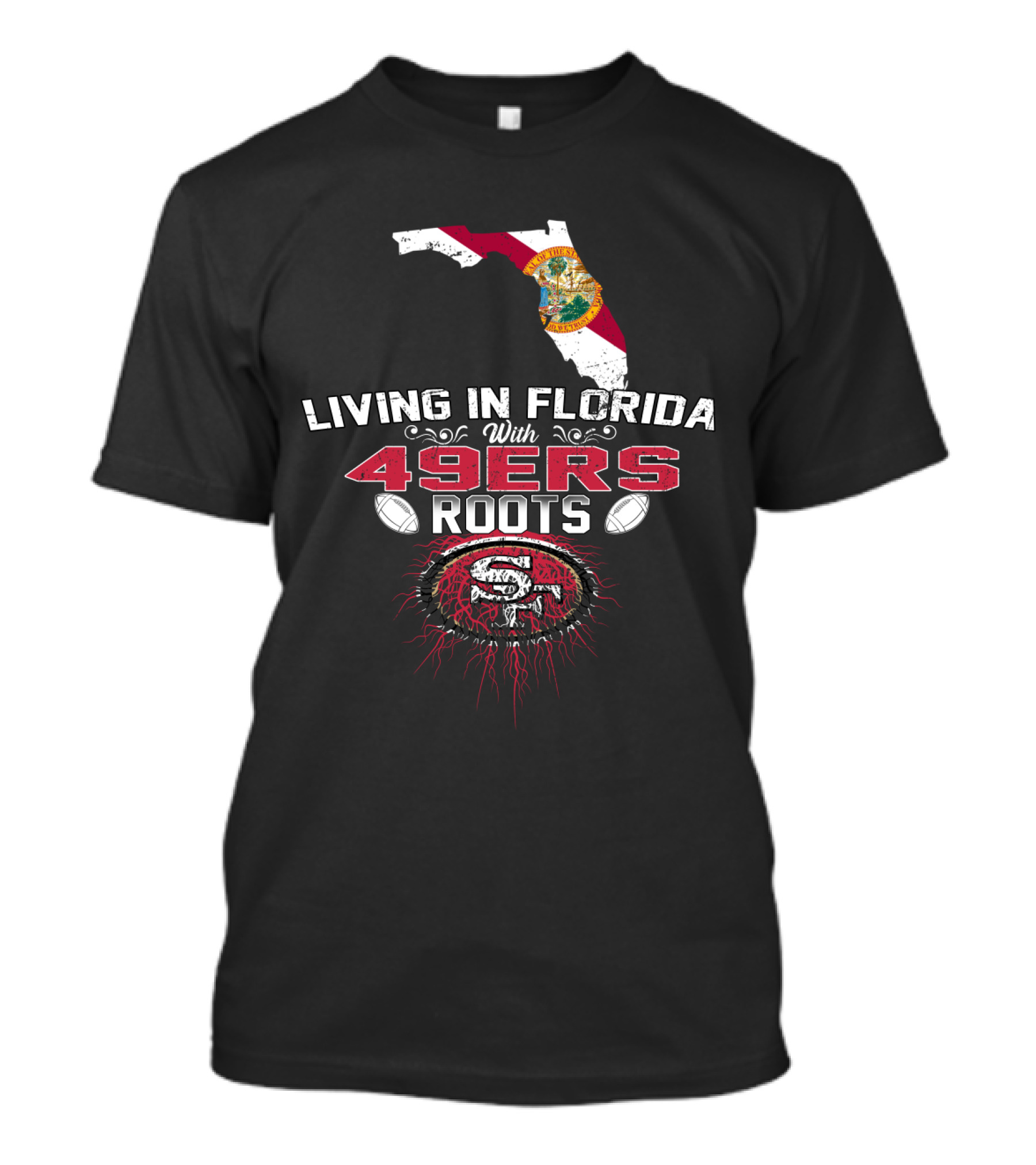 Living In Florida With 49Ers Roots San Francisco Football Map And Seal T-Shirt