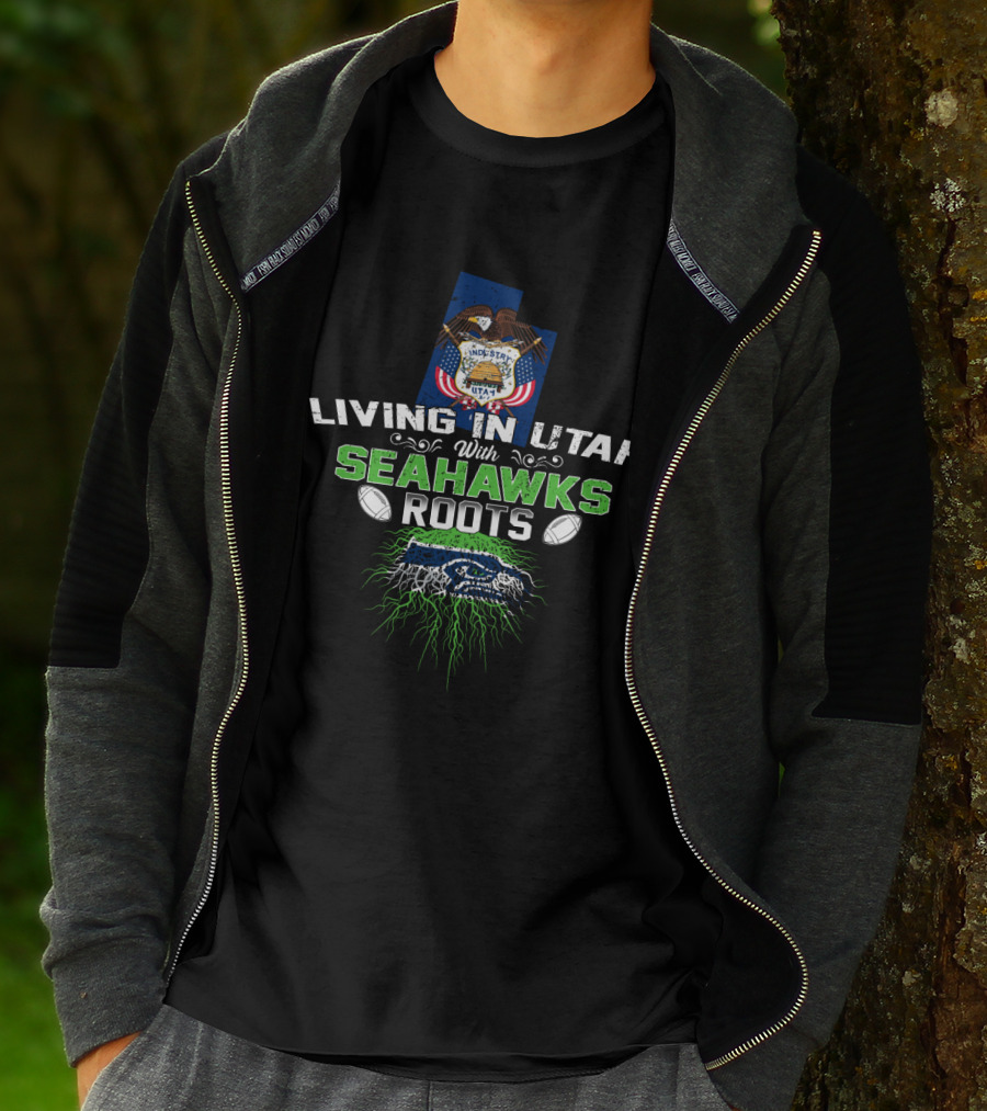 Living In Utah With Seahawks Roots And Utah State Flag With Football Elements T-Shirt