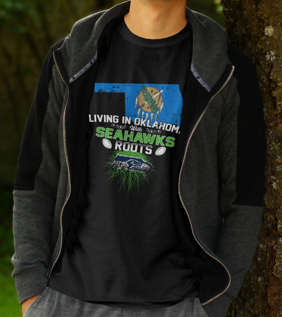 Living In Oklahoma With Seahawks Roots Flag Football T-Shirt
