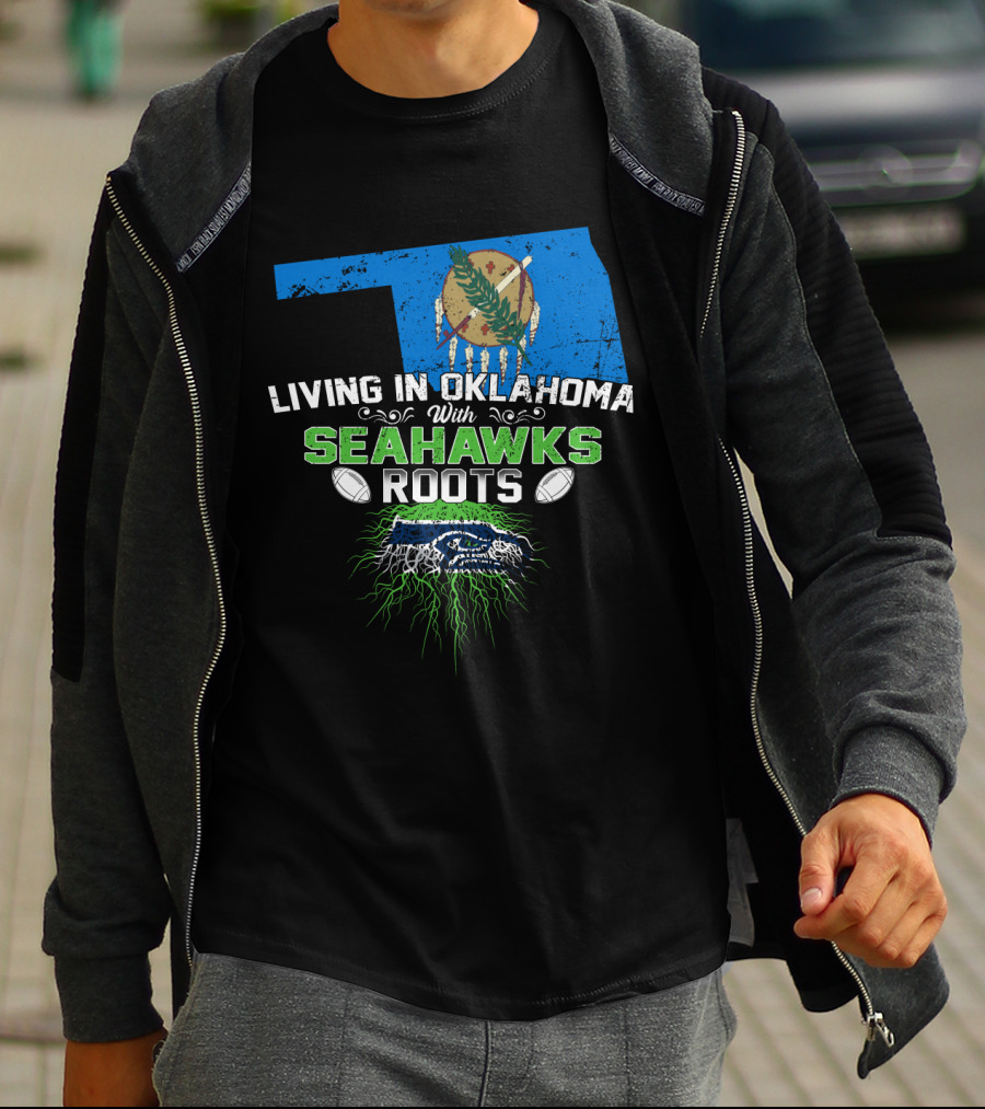 Living In Oklahoma With Seahawks Roots Flag Football T-Shirt