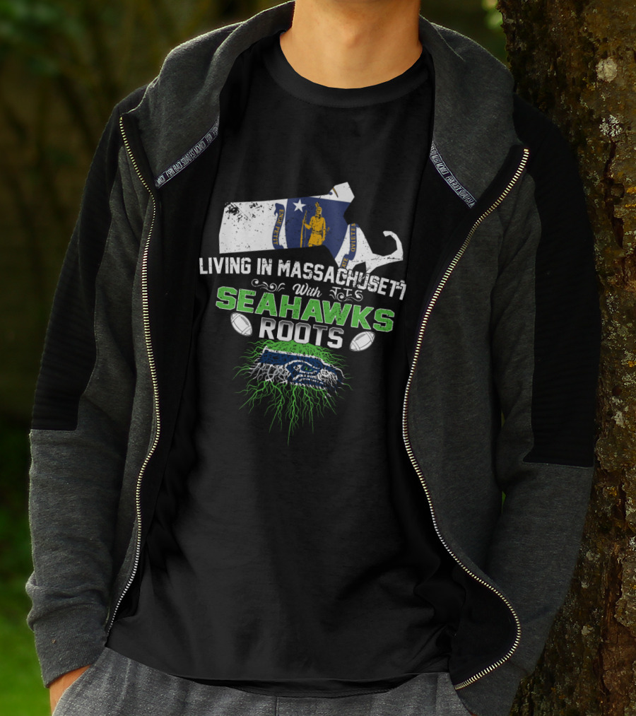 Living In Massachusetts With Seattle Seahawks Roots And Massachusetts State Map T-Shirt
