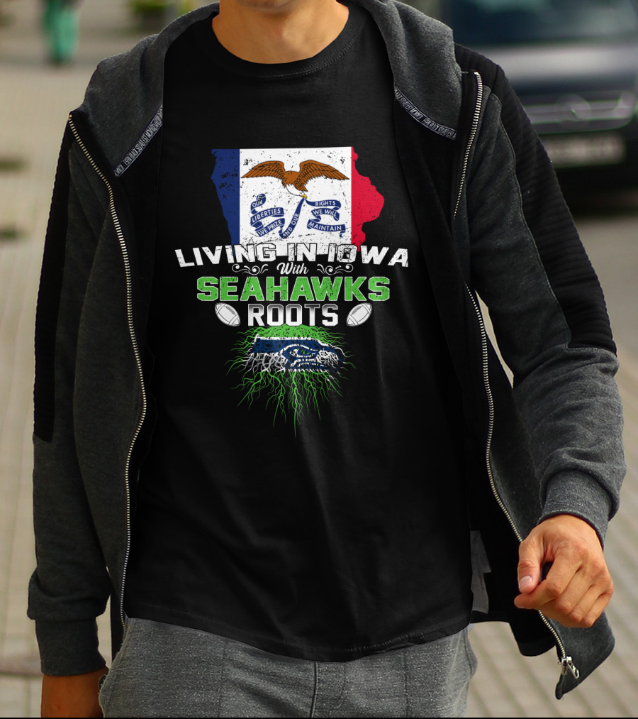 Living In Iowa With Seahawks Roots Liberty Eagle Flag Football Tree T-Shirt