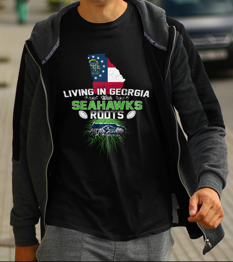 Living In Georgia With Seattle Seahawks Roots Featuring State Flag And Football T-Shirt
