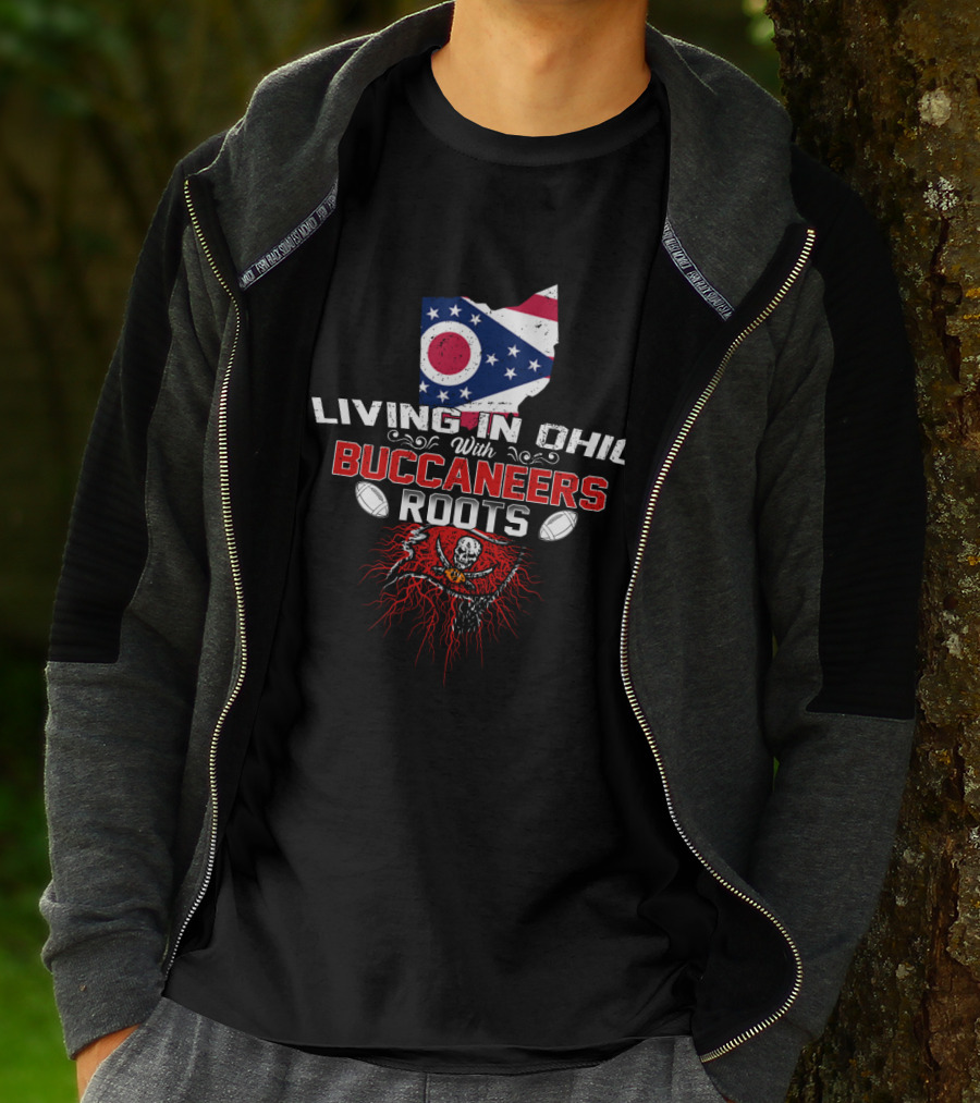 Living In Ohio With Buccaneers Roots Flag Skull Football Elements T-Shirt