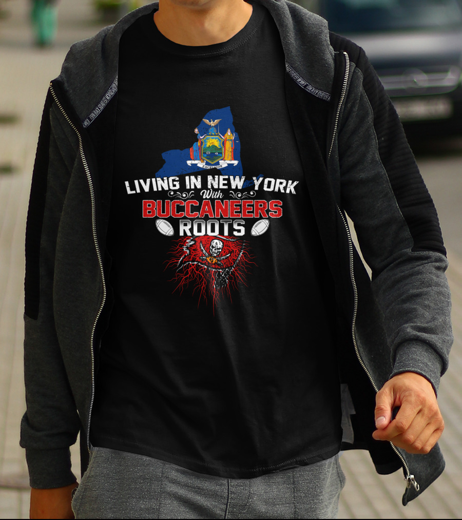 Living In New York With Buccaneers Roots New York State Flag And Pirate Skull Football T-Shirt
