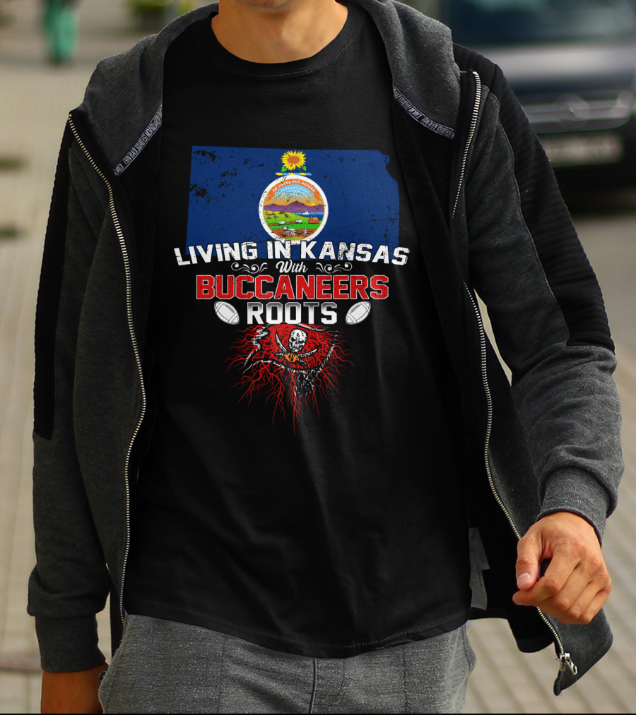 Living In Kansas With Buccaneers Roots T-Shirt