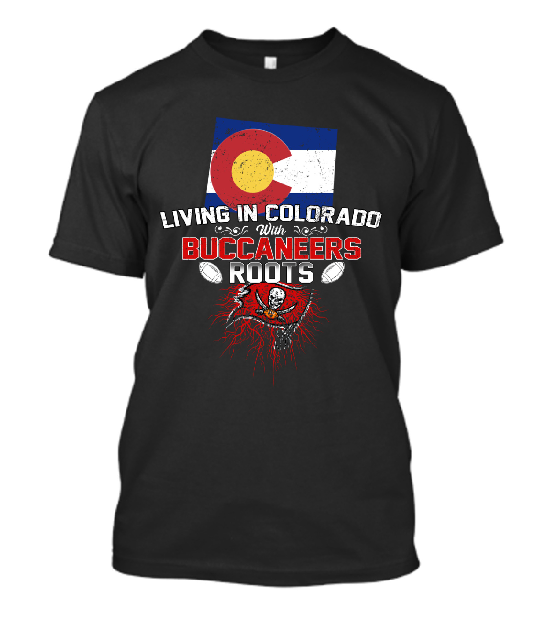Living In Colorado With Buccaneers Roots Colorado Flag And Pirate Flag Football T-Shirt