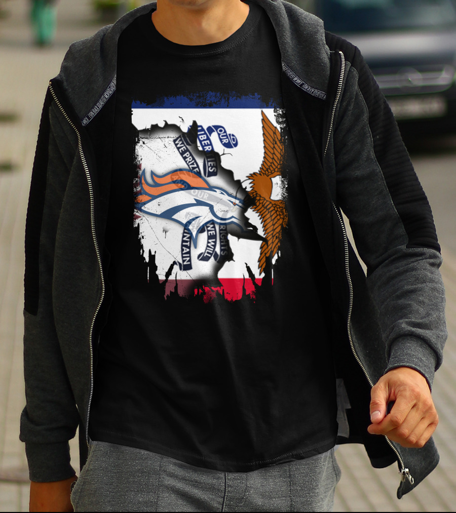 Our Liberties We Prize Our Rights We Will Maintain Iowa Broncos Eagle Flag T-Shirt