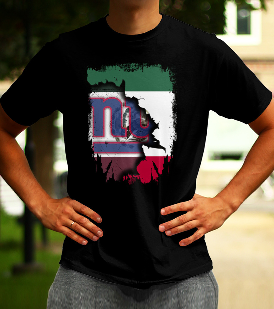Mexico Flag And NY Giants Logo Fusion Together T-Shirt