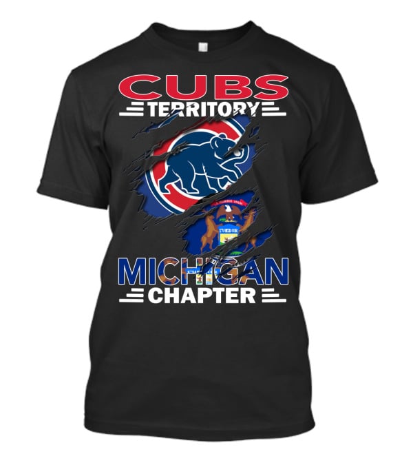 Cubs Territory Michigan Chapter Chicago Bears Michigan Fans T-Shirt