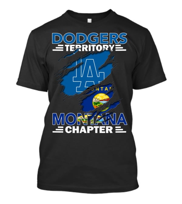 Dodgers Territory Montana Chapter LA Logo And Montana State Flag T-Shirt