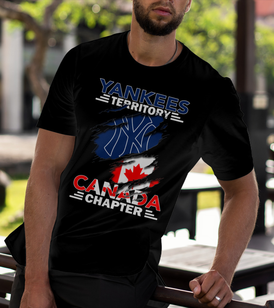 Yankees Territory Canada Chapter Yankees Logo And Canadian Flag T-Shirt