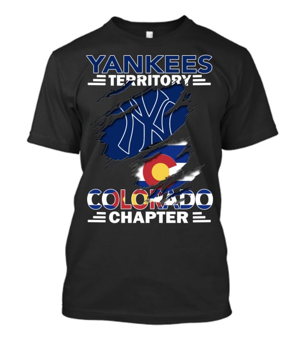Yankees Territory Colorado Chapter New York Yankees Colorado Flag T-Shirt