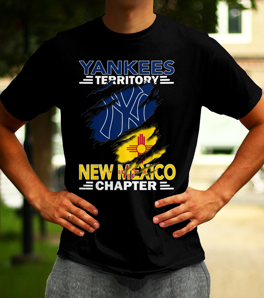 Yankees Territory New Mexico Chapter Fan Gear With New York Inspire T-Shirt