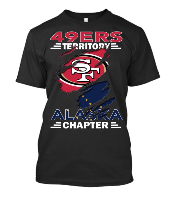 49ers Territory Alaska Chapter San Francisco Football Fans T-Shirt