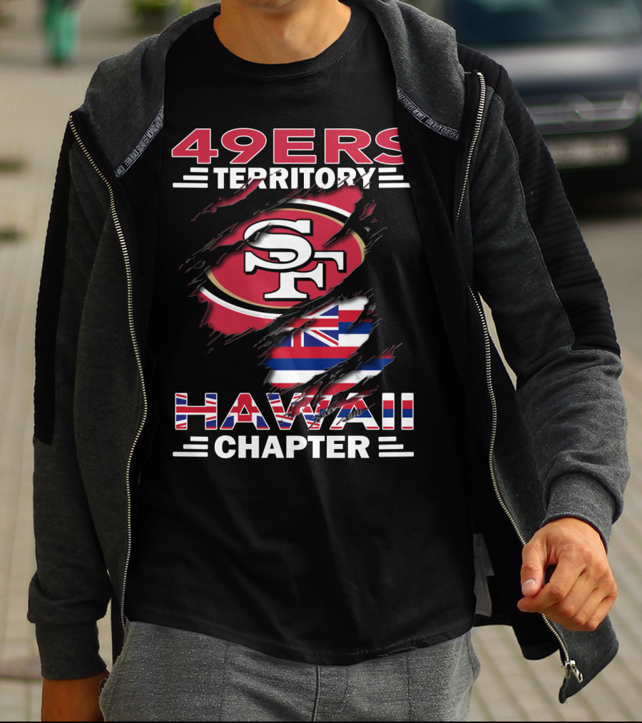 49ers Territory SF Logo Hawaii Flag Chapter T-Shirt
