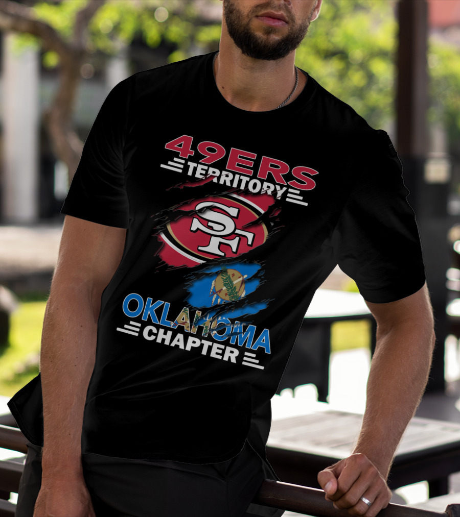 49ers Territory Oklahoma Chapter SF Logo And State Flag T-Shirt