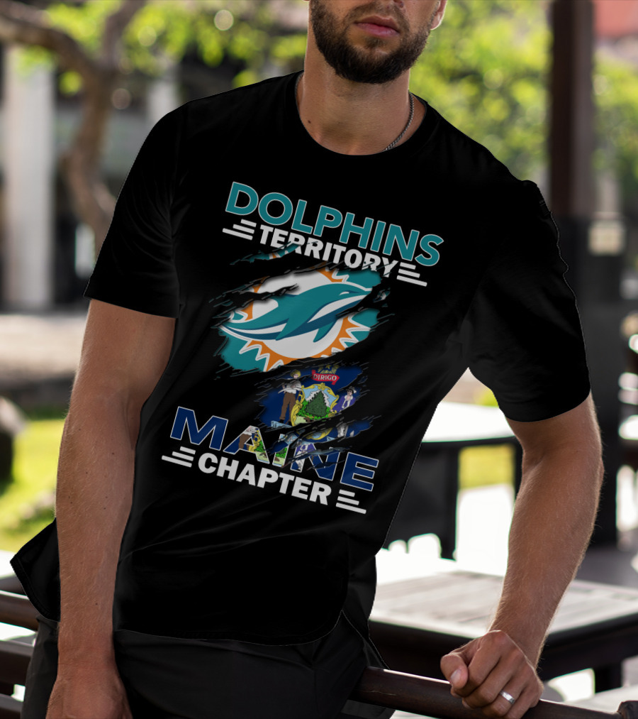 Dolphins Territory Maine Chapter Miami Dolphins Logo And Maine State Flag T-Shirt