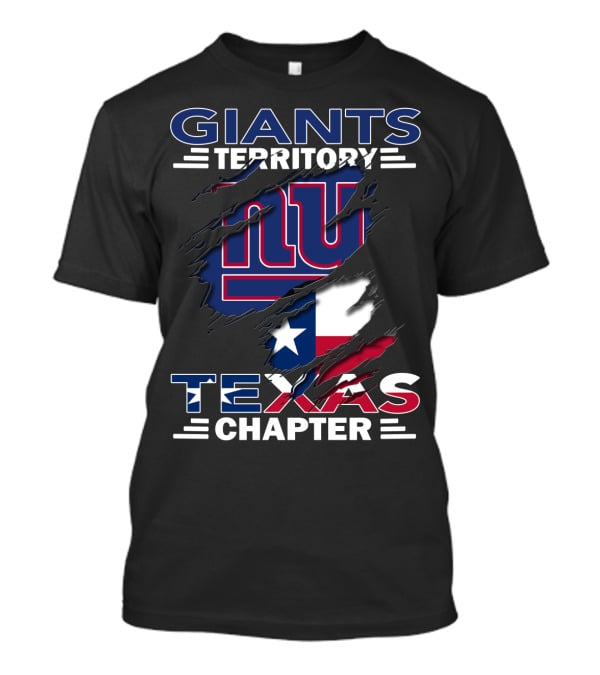 Giants Territory Texas Chapter New York Fans With Texas Flag T-Shirt