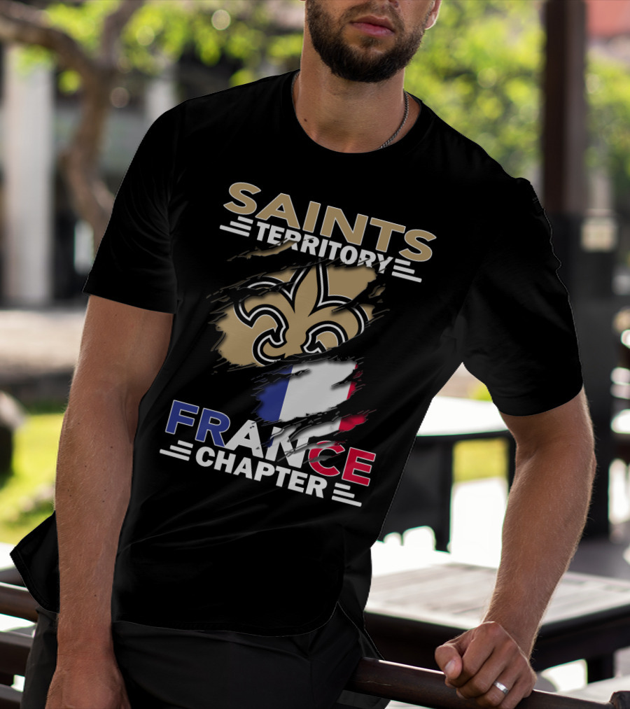 Saints Territory France Chapter Fleur-de-Lis And French Flag T-Shirt