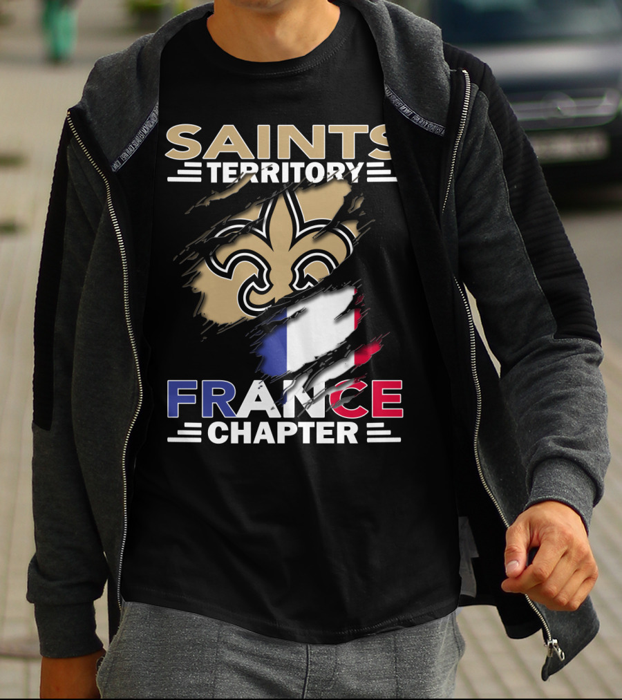 Saints Territory France Chapter Fleur-de-Lis And French Flag T-Shirt