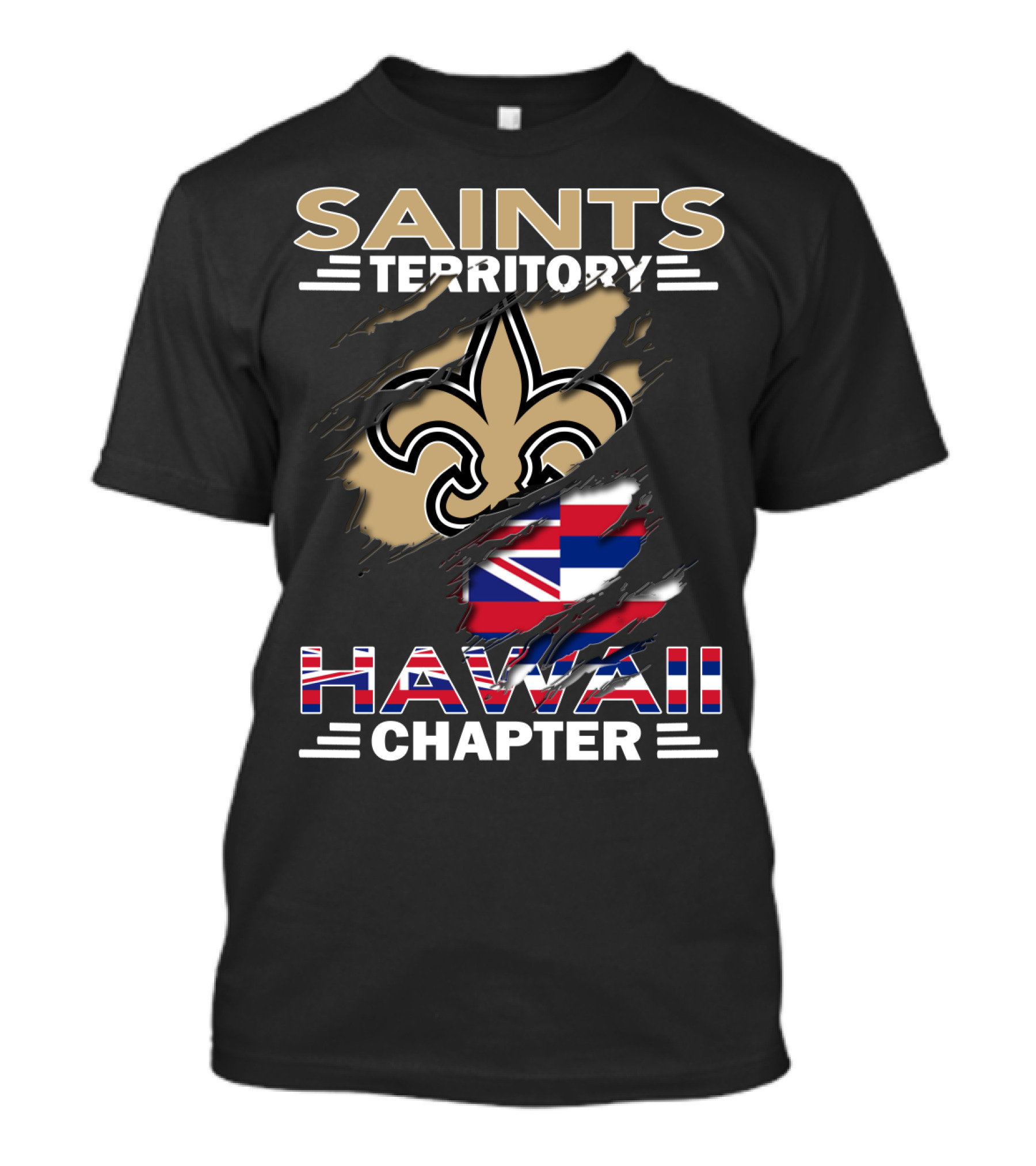 Saints Territory Hawaii Chapter Fleur-de-Lis And Hawaiian Flag T-Shirt