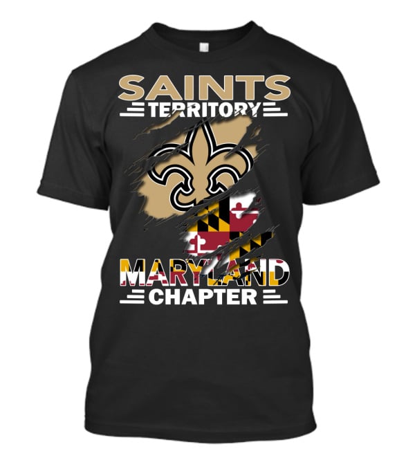 Saints Territory Maryland Chapter Fleur-de-Lis And Maryland Flag T-Shirt