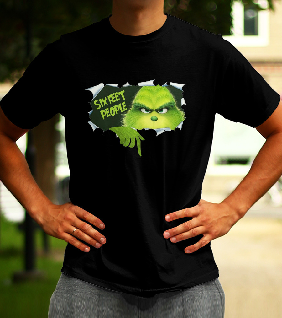 Six Feet People Grinch Social Distancing Humor T-Shirt