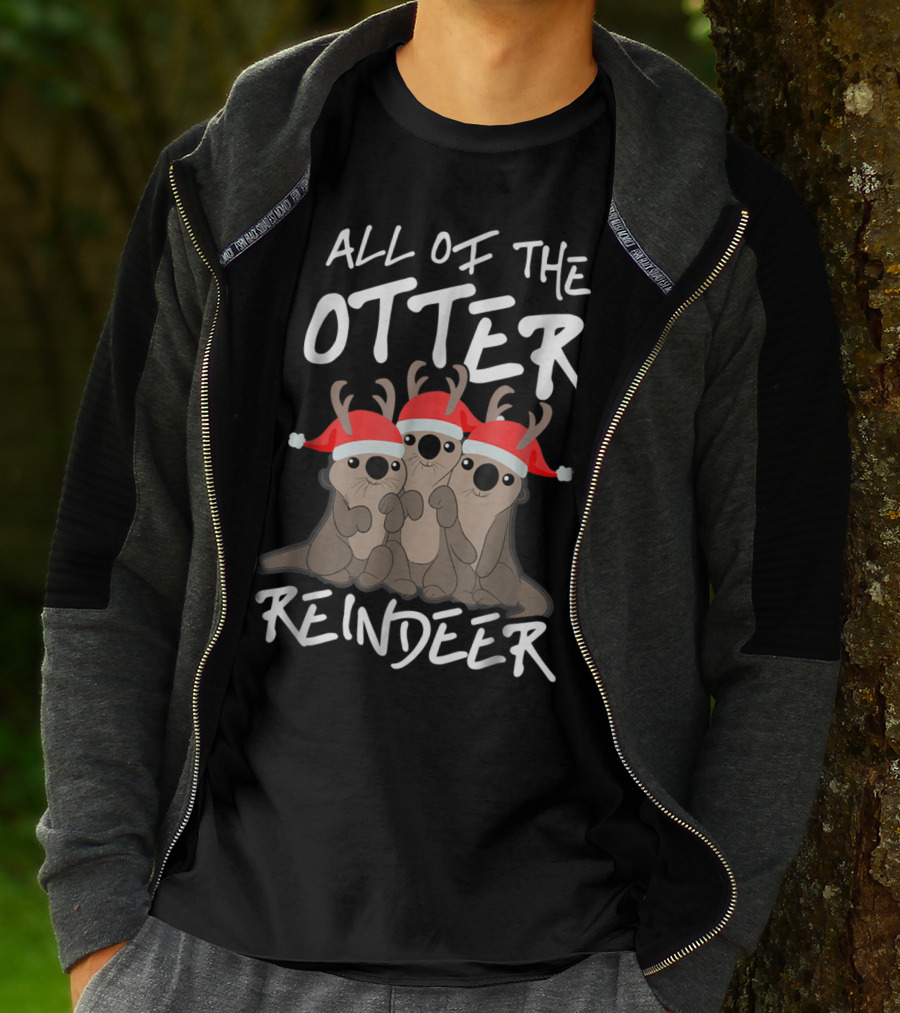 All Of The Otter Reindeer Christmas Holiday T-Shirt