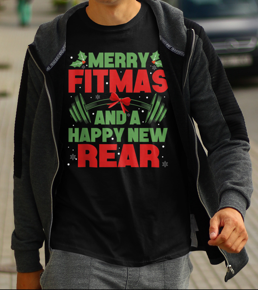 Merry Fitmas And A Happy New Rear T-Shirt