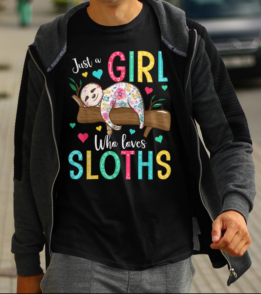 Just A Girl Who Loves Sloths Colorful Floral Heart Decor T-Shirt