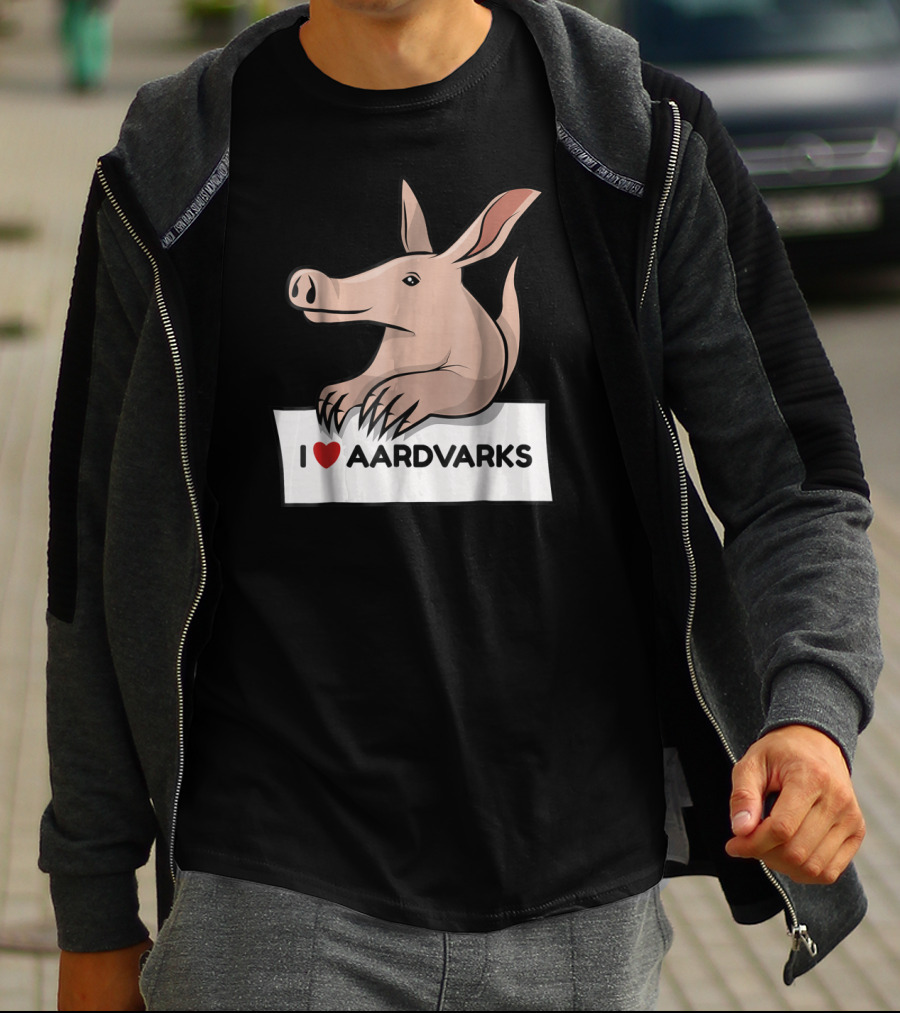 I Love Aardvarks Ant Bear Anteater T-Shirt