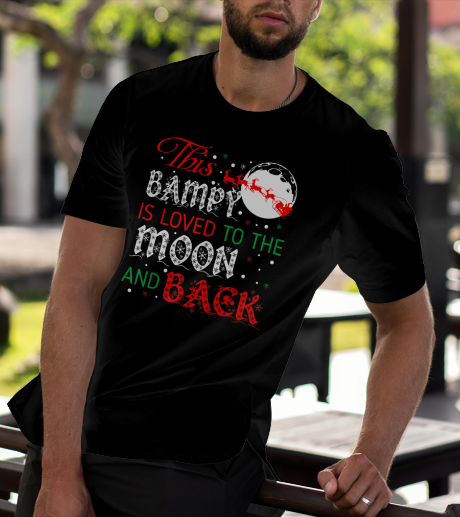 This Bampy Is Loved To The Moon And Back Santa Sleigh Christmas Moon T-Shirt