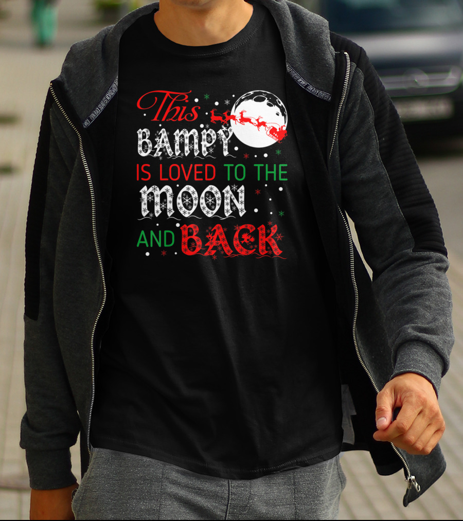 This Bampy Is Loved To The Moon And Back Santa Sleigh Christmas Moon T-Shirt