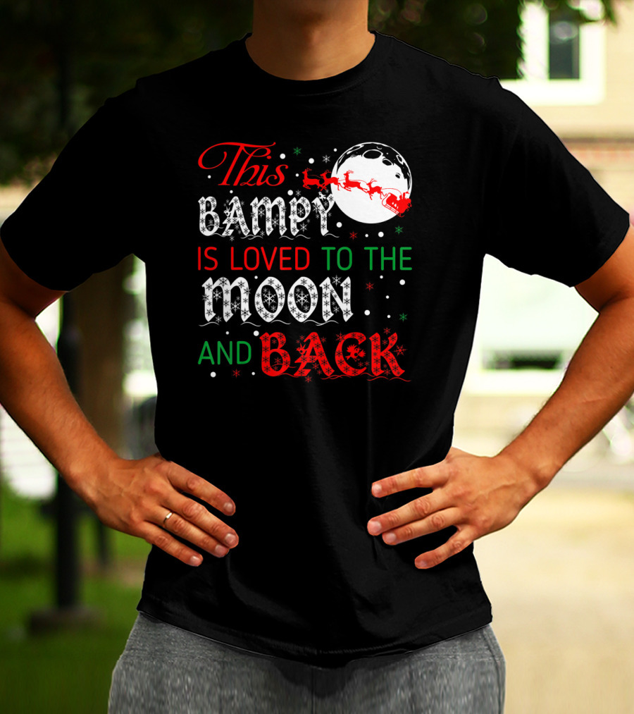 This Bampy Is Loved To The Moon And Back Santa Sleigh Christmas Moon T-Shirt