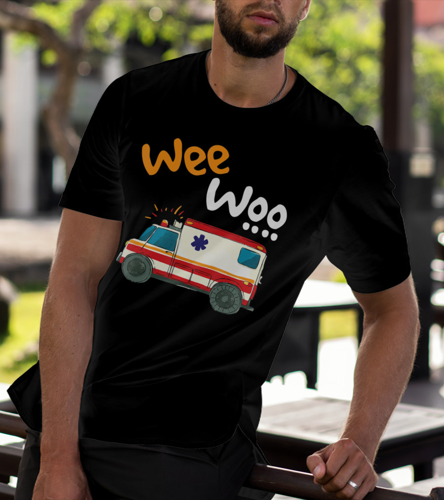 Wee Woo EMT Paramedic Ambulance Cartoon Emergency Vehicle T-Shirt