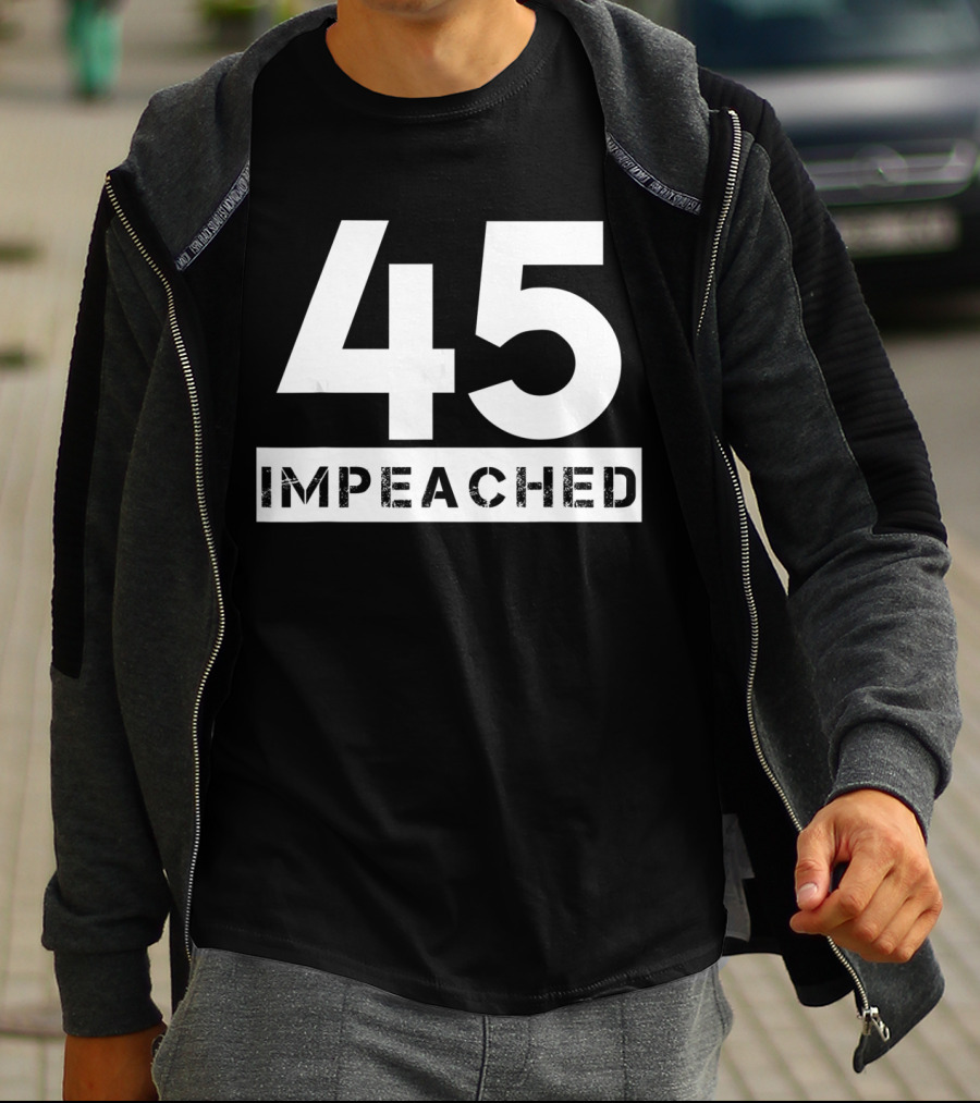 45 Impeached White Font T-Shirt