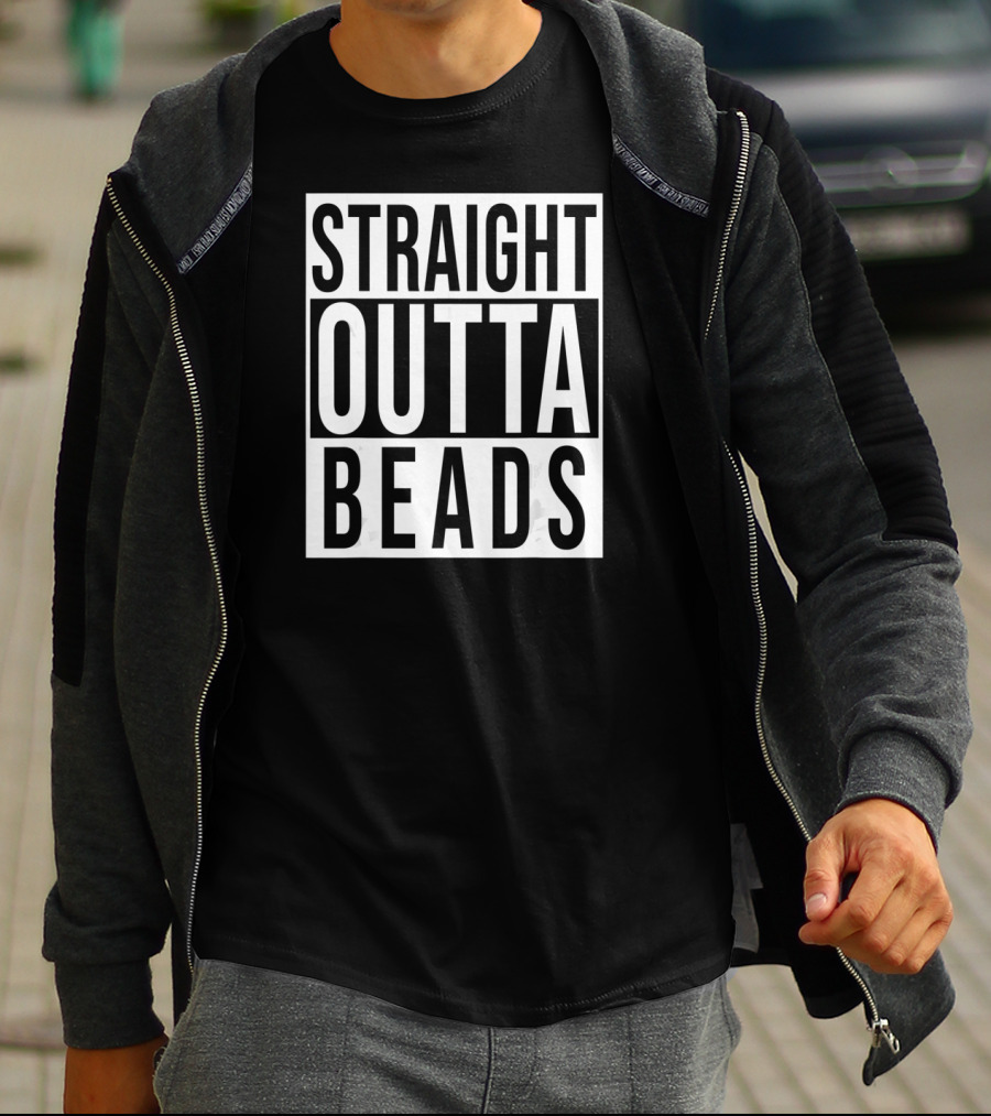 Funny Straight Outta Beads Mardi Gras Celebration Humor T-Shirt