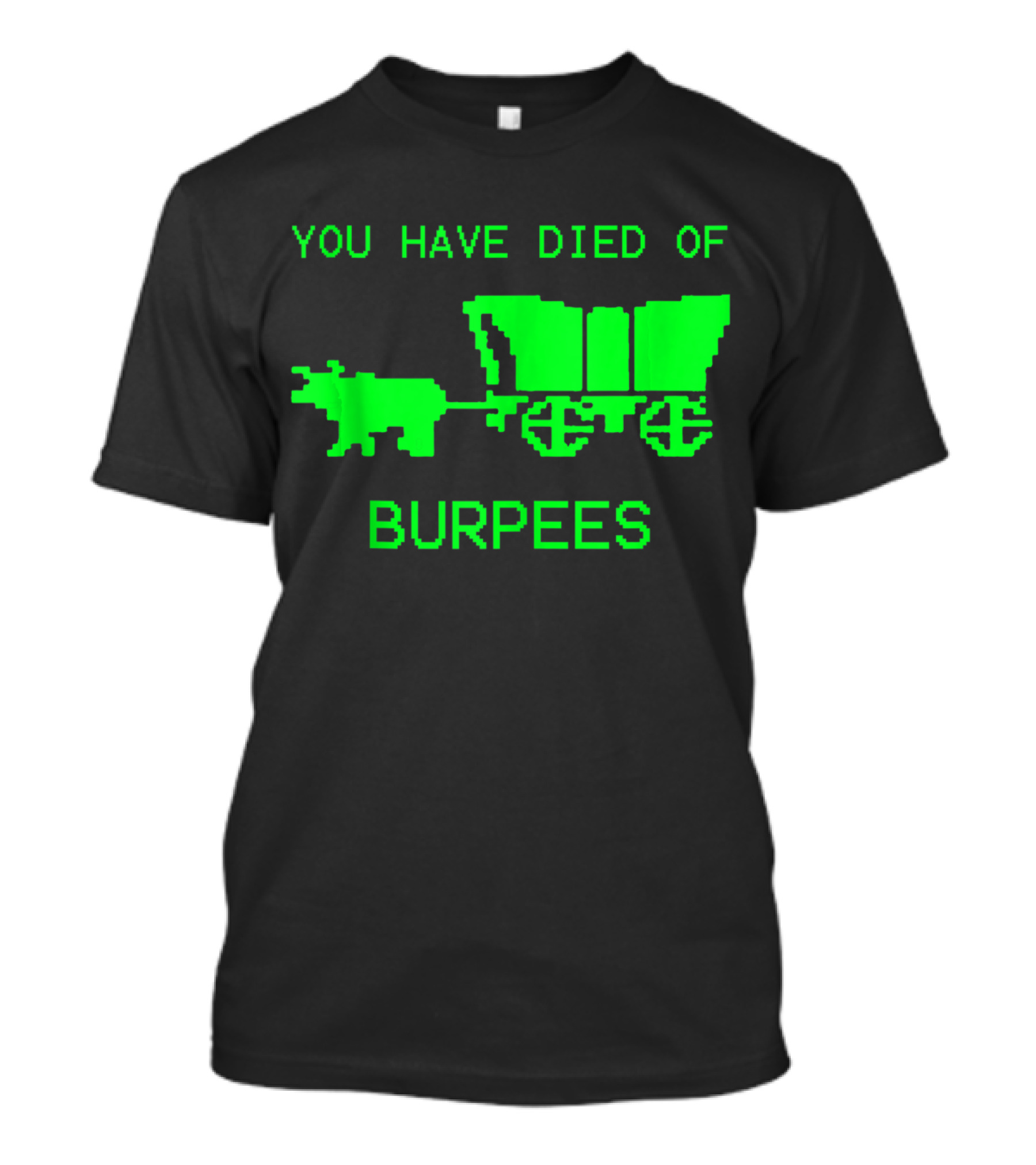 You Have Died Of Burpees Retro Oregon Trail Workout Humor T-Shirt
