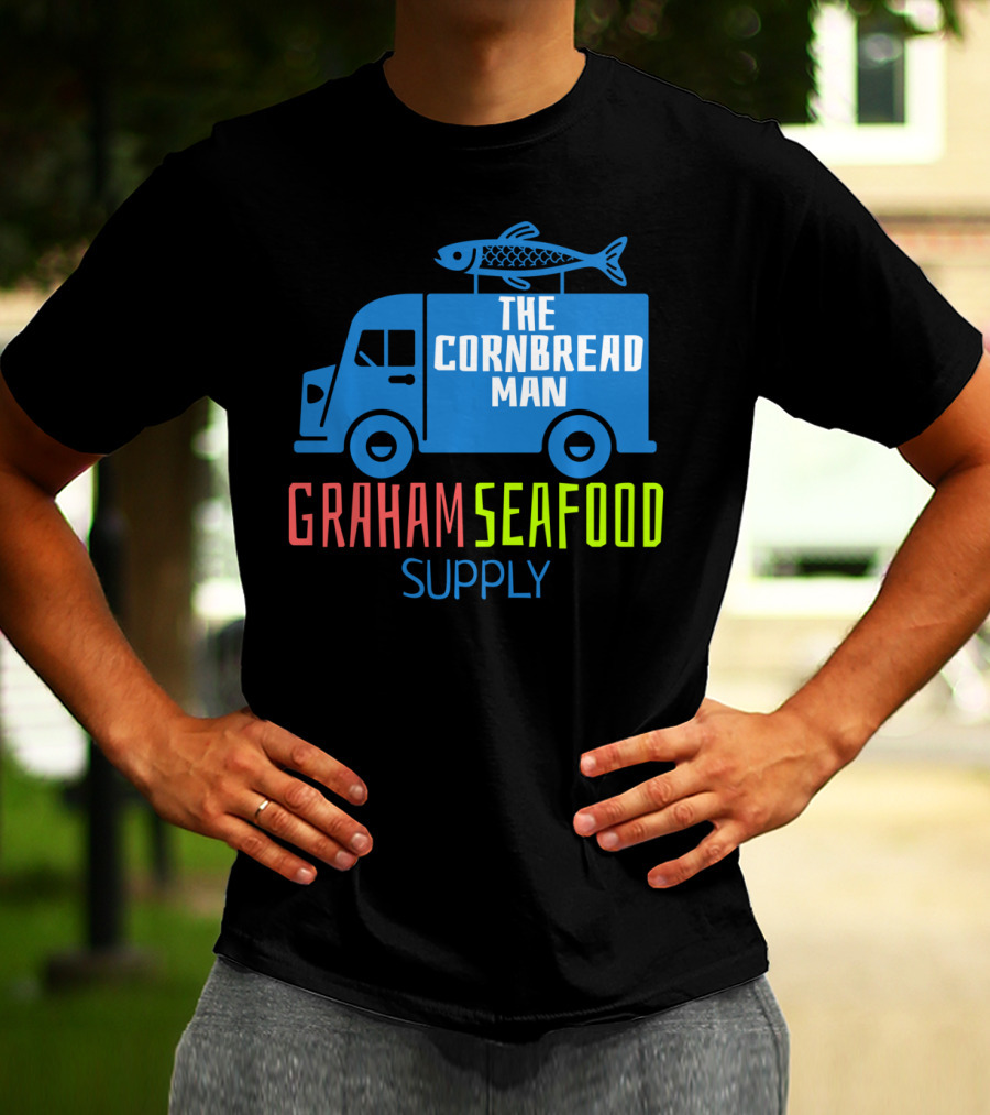 Graham Seafood Supply The Cornbread Man Food Truck With Fish On Top T-Shirt