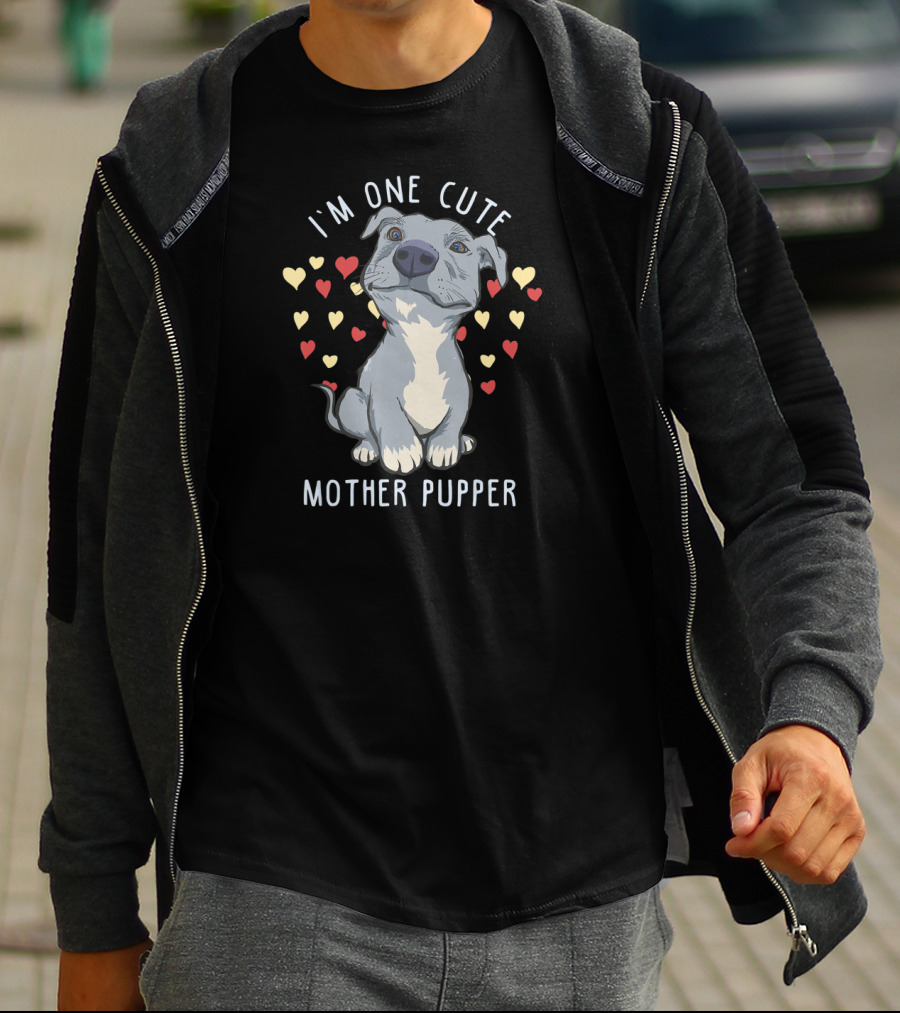 I'm One Cute Mother Pupper Pitbull Dog Hearts T-Shirt